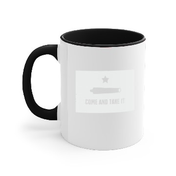 Discover Come And Take It Accent Mugs