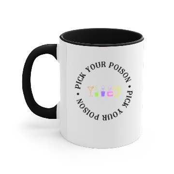Discover Pick your Poison Accent Mugs