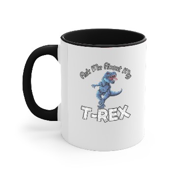 Discover Ask Me About My T Rex Accent Mugs