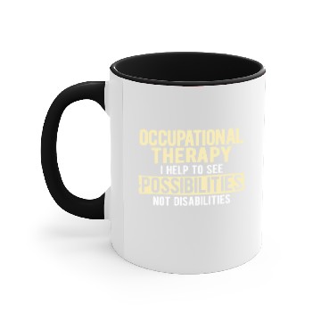 Discover Therapy Occupational Therapy Occupational Accent Mugs