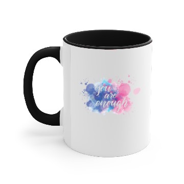 Discover You Are Enough Accent Mugs
