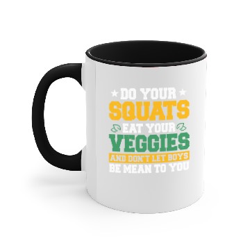 Discover Do Your Squats Eat Your Veggies Accent Mugs