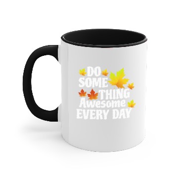 Discover Do Something Awesome Every Day Accent Mugs