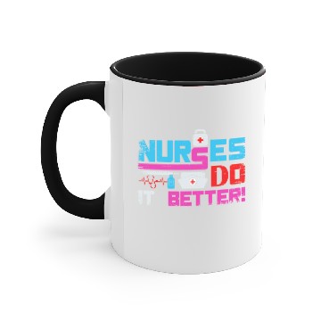 Discover Nurses do it Better Accent Mugs
