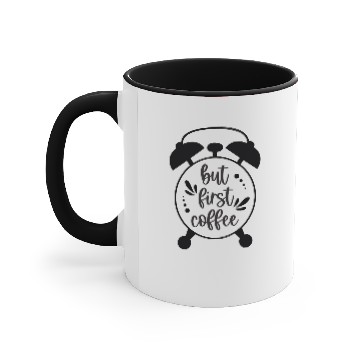 Discover But first coffee Accent Mugs
