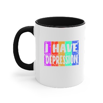 Discover I have depression Accent Mugs
