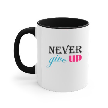 Discover never give up Accent Mugs