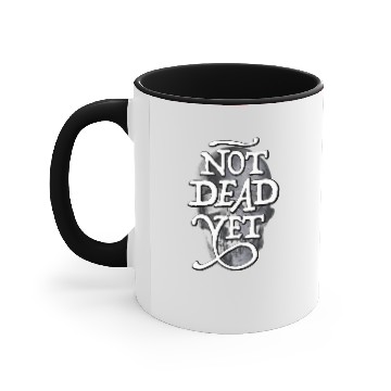 Discover Not Dead Yet Accent Mugs