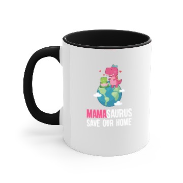 Discover Mamasaurus Trex Earth Day Save Planet Environment Accent Mugs