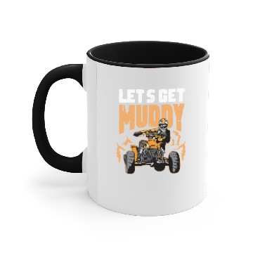 Discover Lets get Muddy Brave Person Gift Accent Mugs