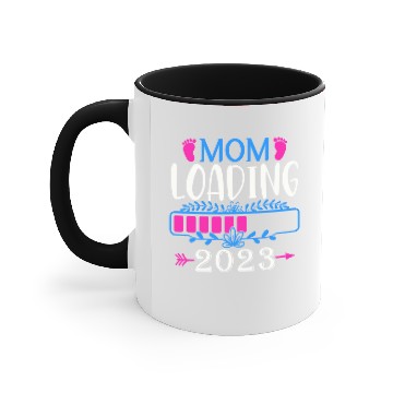 Discover Mom Loading 2023, Mom-to-be 2023 Accent Mugs
