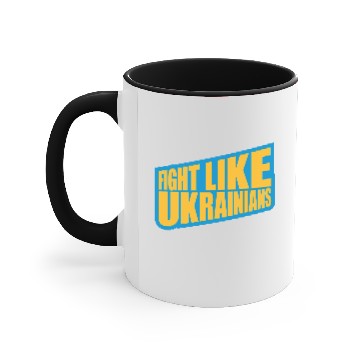 Discover fight like ukrainians quote Accent Mugs