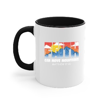 Discover Faith Can Move Mountains Jesus Christ Accent Mugs
