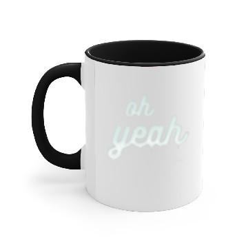 Discover Oh yeah Accent Mugs