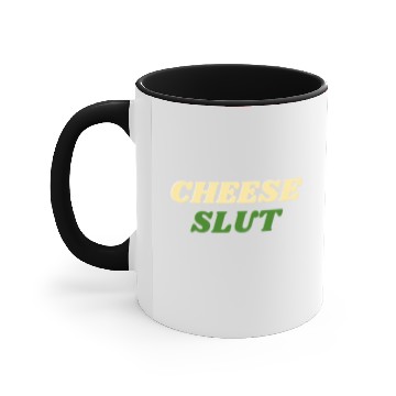 Discover CHEESE SLUT Accent Mugs