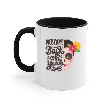 Discover Welcome back oh yeah Accent Mugs