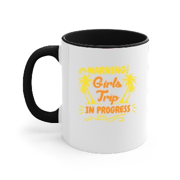 Discover Attention girls trip in progress Spring Break Accent Mugs