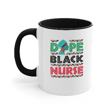 Discover Dope Black Nurse Nursing Afrocentric African Ameri Accent Mugs
