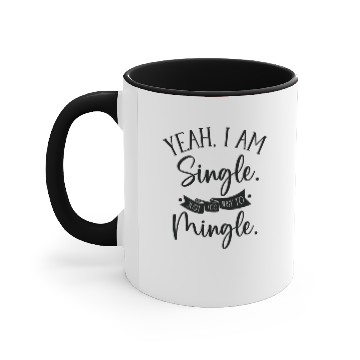 Discover Busy Single Independent Mingle Relationship Accent Mugs