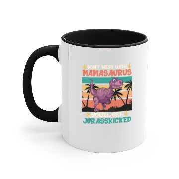 Discover Mamasaurus Dinosaur Momsaurus Jurasskicked Accent Mugs