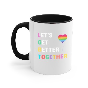 Discover Lets Get Better Together LGBTAcronym nostalgia Accent Mugs