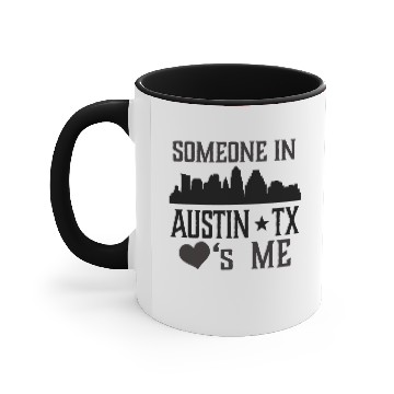 Discover Austin Texas Someone Loves Me Accent Mugs