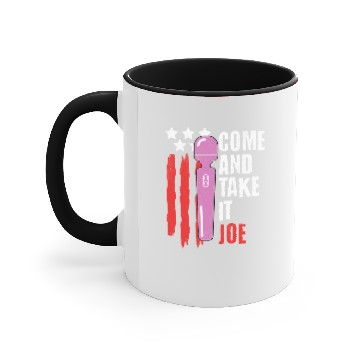 Discover Come And Take It Joe Accent Mugs