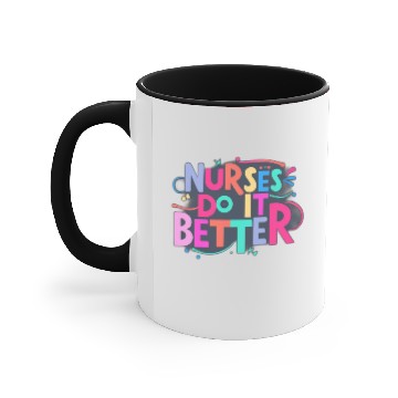 Discover Nurses do it better Typographic Accent Mugs