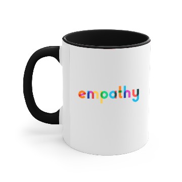 Discover Empathy Is The Answer Empathy Equality Accent Mugs