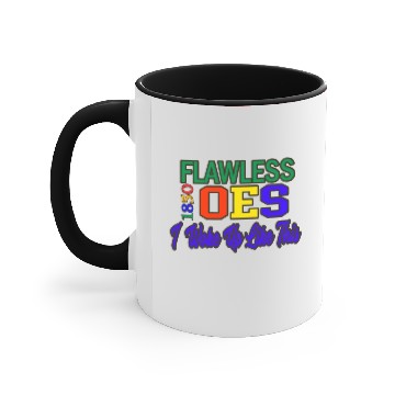 Discover Oes Is Flawless Accent Mugs