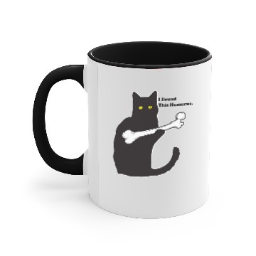 Discover I Found This Humerus Accent Mugs