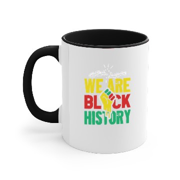 Discover We Are Black History Juneteenth Accent Mugs