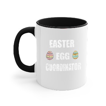 Discover Funny Easter Sunday, Cool Easter Egg Coordinator Accent Mugs