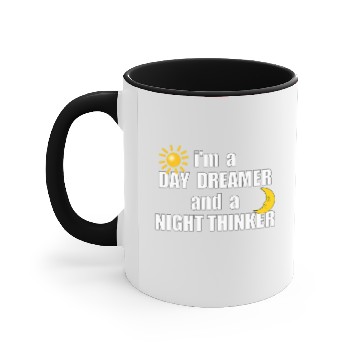 Discover I'm A Day Dreamer And A Night Thinker Introver Accent Mugs