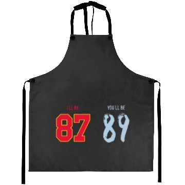 Discover I’ll be 87 You_ll be 89 Travis Kelce x Taylorr Swift Aprons