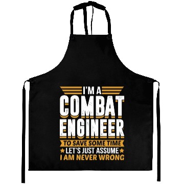 Discover Combat Engineer I’m Never Wrong Aprons