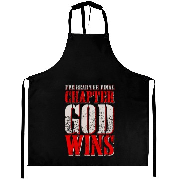 Discover I've Read The Final Chapter God Wins Aprons