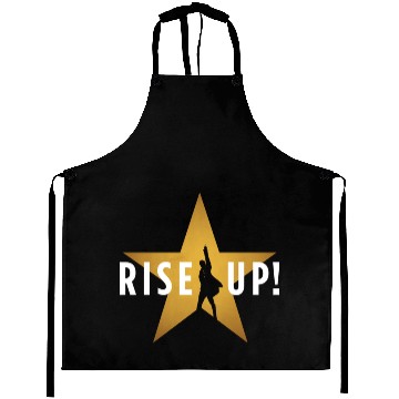 Discover Rise Up! Hamilton Musical Broadway - Rise Up - Aprons