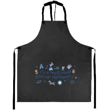 Discover It's a Small World Gives Me Nightmares Disney Aprons