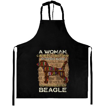 Discover A Woman Cannot Survive On Books Alone She Also Needs Beagle Aprons