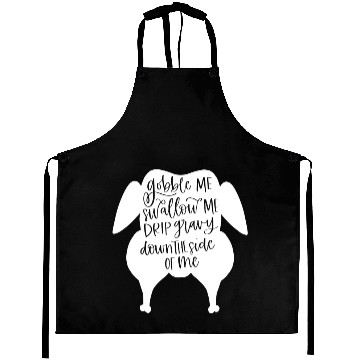 Discover Gobble Me Swallow Me Funny Thanksgiving Women Men Kids Aprons