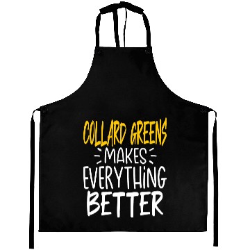 Discover Collard Greens Makes Everything Better Green Vegetable Aprons