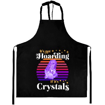Discover Its Not Hoarding If Its Crystals Geologist Crystal Aprons