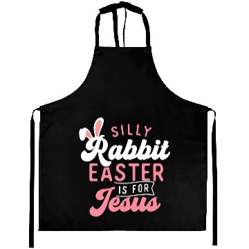 Discover Christian Silly Rabbit Easter Is For Jesus Easter Sunday Egg Hunter Aprons