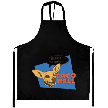 Discover Pssst! Yo quiero... Taco Bell - Taco Bell - Aprons