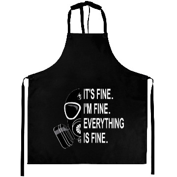 Discover Its Fine Im Fine Everything Is Fine Sarcastic Aprons