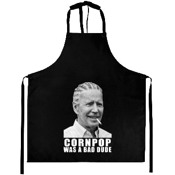 Discover Corn Pop Was A Bad Dude Biden Funny Aprons