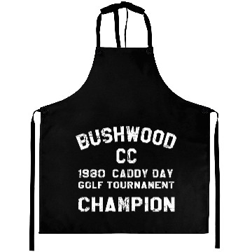 Discover Bushwood Champion - From Caddyshack - Caddyshack - Aprons