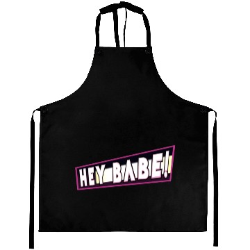 Discover hey babe Aprons