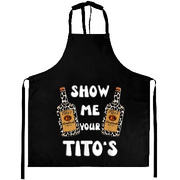 Discover Show Me Your Titos Vodka Aprons